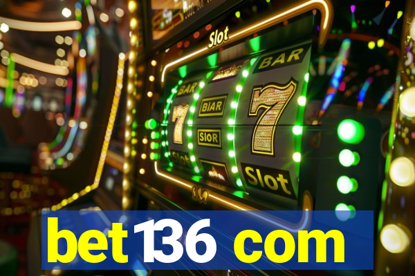 bet136 com